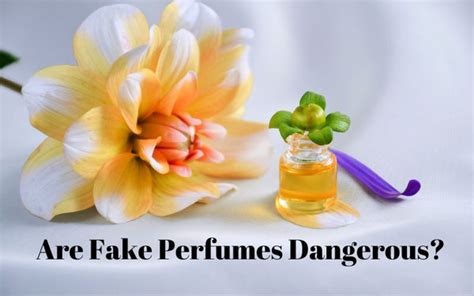 fake perfume dangerous
